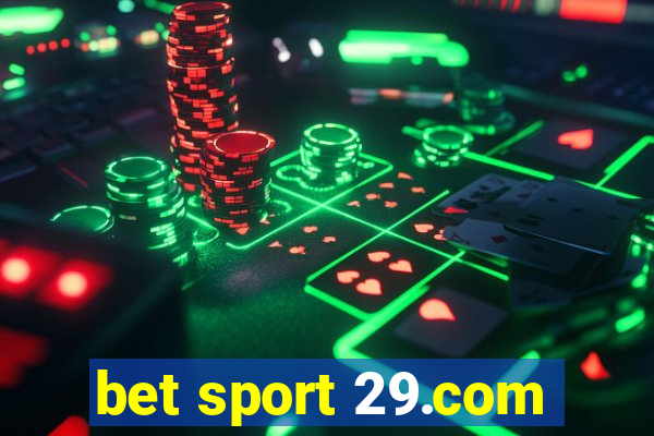 bet sport 29.com